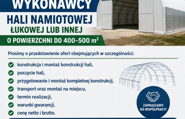 Rolnicza Spółdzielnia Produkcyjna w Lubosinie poszukuje wykonawcy hali namiotowej łukowej lub innej o powierzchni do 400