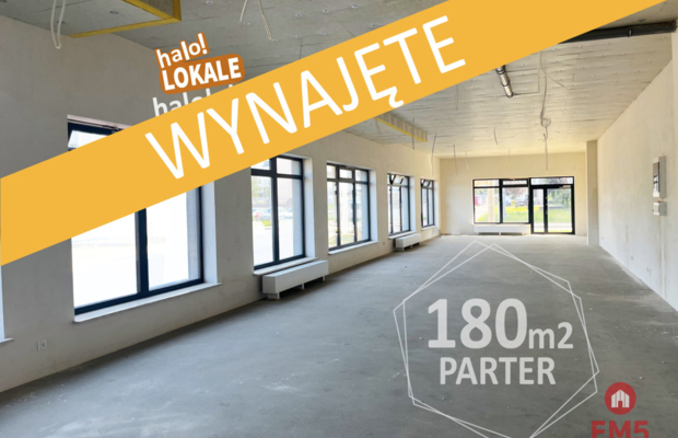 Nowy lokal 180 m2, parter
