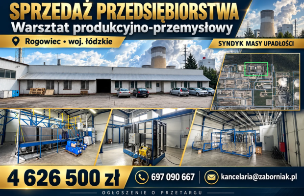 Warsztat produkcyjno - przemysłowy Zdzisław Lityński w upadłości - sprzedaż przedsiębiorstwa, Rogowiec, woj. łódzkie