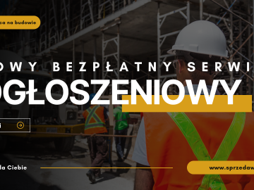 Atrakcyjna PRACA Na Budowie tylko w Nowym Serwisie WWW.SPRZEDAWANKO.PL