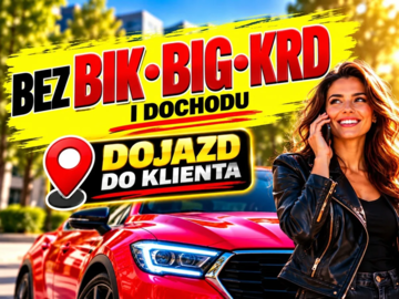 Gotówka pod auto, ciężarówkę, ciągnik lub taxi  • Bez BIK, BIG, KRD i dochodu